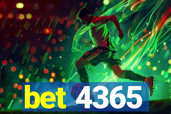 bet 4365